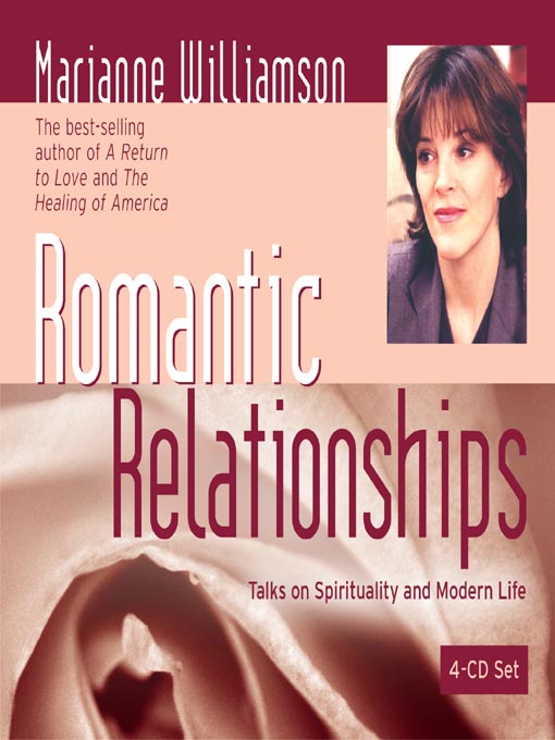 Title details for Romantic Relationships by Marianne Williamson - Wait list